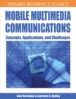 Mobile Multimedia Communications: Concepts, Applications, and Challenges - eBook