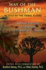 Way of the Bushman : Spiritual Teachings and Practices of the Kalahari Ju/'hoansi - Book