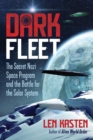Dark Fleet : The Secret Nazi Space Program and the Battle for the Solar System - Book