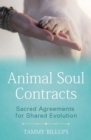 Animal Soul Contracts : Sacred Agreements for Shared Evolution - eBook