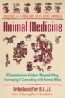 Animal Medicine : A Curanderismo Guide to Shapeshifting, Journeying, and Connecting with Animal Allies - Book