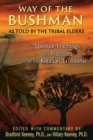 Way of the Bushman : Spiritual Teachings and Practices of the Kalahari Ju/'hoansi - eBook