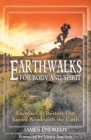Earthwalks for Body and Spirit : Exercises to Restore Our Sacred Bond with the Earth - eBook