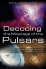 Decoding the Message of the Pulsars : Intelligent Communication from the Galaxy - eBook