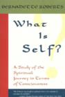 What is Self? : A Study of the Spiritual Journey in Terms of Consciousness - Book