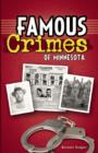 Famous Crimes of Minnesota - eBook