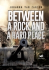 Between a Rock and a Hard Place : A Dutch Policeman Fighting the Nazi Occupation - eBook