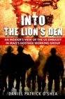 Into the Lions' Den : An Insider's View of the US Embassy in Iraq's Hostage Working Group - Book