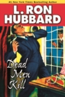 Dead Men Kill : A Murder Mystery of Wealth, Power, and the Living Dead - Book