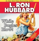 While Bugles Blow! - Book