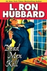 Dead Men Kill : A Murder Mystery of Wealth, Power, and the Living Dead - eBook