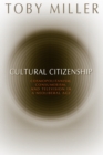 Cultural Citizenship : Cosmopolitanism, Consumerism, and Television in a Neoliberal Age - eBook
