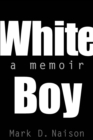 White Boy : A Memoir - eBook