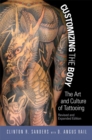 Customizing the Body : The Art and Culture of Tattooing - Book