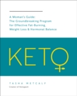 Keto: A Woman's Guide : The Groundbreaking Program for Effective Fat-Burning, Weight Loss & Hormonal Balance Volume 9 - Book