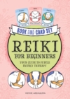 Press Here! Reiki for Beginners Book and Card Set : Your Guide to Subtle Energy Therapy - Book