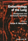 Endocrinology of the Lung : Development and Surfactant Synthesis - eBook