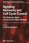 Signaling Networks and Cell Cycle Control : The Molecular Basis of Cancer and Other Diseases - eBook