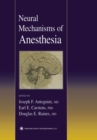 Neural Mechanisms of Anesthesia - eBook