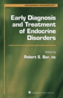 Early Diagnosis and Treatment of Endocrine Disorders - eBook