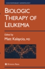 Biologic Therapy of Leukemia - eBook