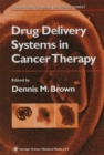Drug Delivery Systems in Cancer Therapy - eBook