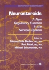 Neurosteroids : A New Regulatory Function in the Nervous System - eBook