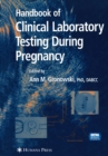 Handbook of Clinical Laboratory Testing During Pregnancy - eBook