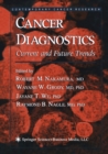 Cancer Diagnostics : Current and Future Trends - eBook