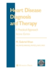 Heart Disease Diagnosis and Therapy : A Practical Approach - eBook