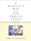 A Woman's Way through the Twelve Steps Workbook - eBook