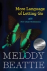More Language of Letting Go : 366 New Daily Meditations - eBook