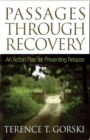 Passages Through Recovery : An Action Plan for Preventing Relapse - eBook