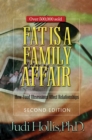 Fat Is a Family Affair : How Food Obsessions Affect Relationships - eBook
