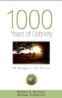 1000 Years of Sobriety : 20 People x 50 Years - eBook