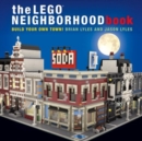 The Lego Neighborhood Book : Build Your Own Town! - Book