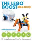The Lego Boost Idea Book : 95 Simple Robots and Hints for Making More! - Book