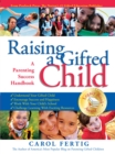 Raising a Gifted Child : A Parenting Success Handbook - Book