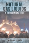 Natural Gas Liquids : A Nontechnical Guide - Book