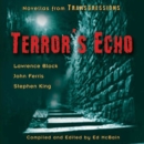 Transgressions: Terror's Echo : Three Novellas from Transgressions - eAudiobook