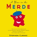 A Year in the Merde - eAudiobook