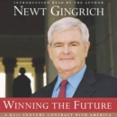 Winning the Future : A 21st Century Contract with America - eAudiobook