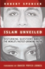 Islam Unveiled : Disturbing Questions about the World's Fastest-Growing Faith - eBook