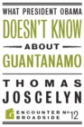 What President Obama Doesn?t Know About Guantanamo - eBook