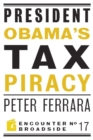 President Obama's Tax Piracy : Custer, Pickett and the Goats of West Point - eBook