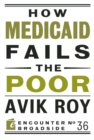 How Medicaid Fails the Poor - eBook