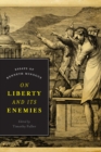 On Liberty and Its Enemies : Essays of Kenneth Minogue - eBook