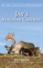 Jay's Alagnak Caribou - eBook
