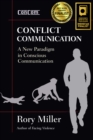 Conflict Communication : A New Paradigm in Conscious Communication - Book