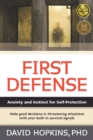 First Defense : Anxiety and Instinct for Self Protection - Book